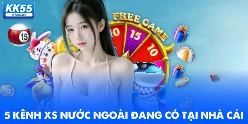 5-kenh-xs-nuoc-ngoai-dang-co-tai-nha-cai